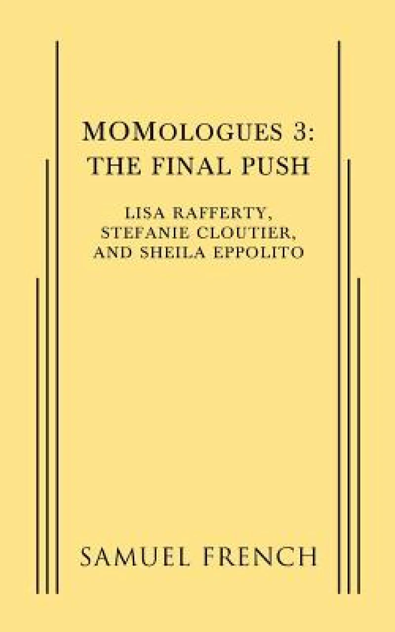 MOMologues 3: The Final Push