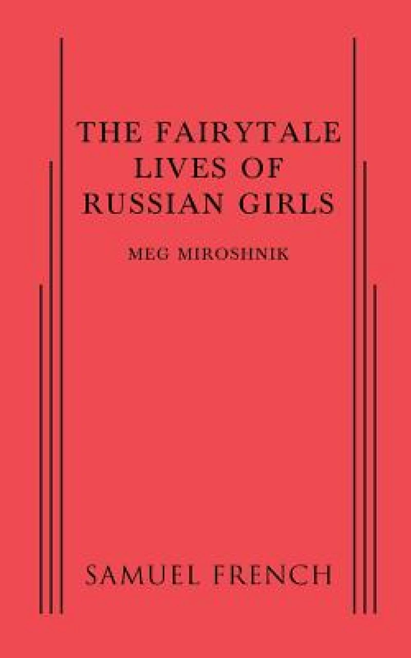 The Fairytale Lives of Russian Girls