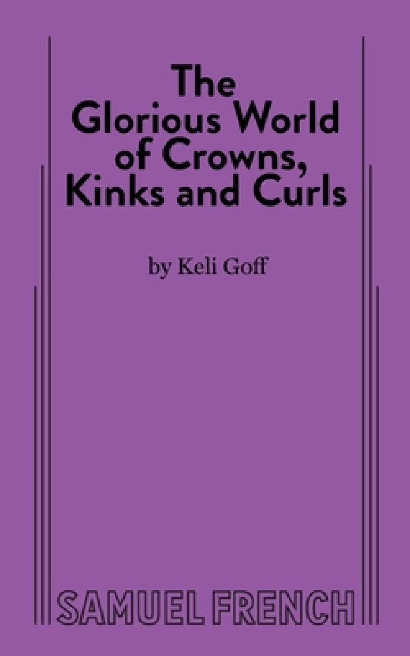 The Glorious World of Crowns, Kinks and Curls