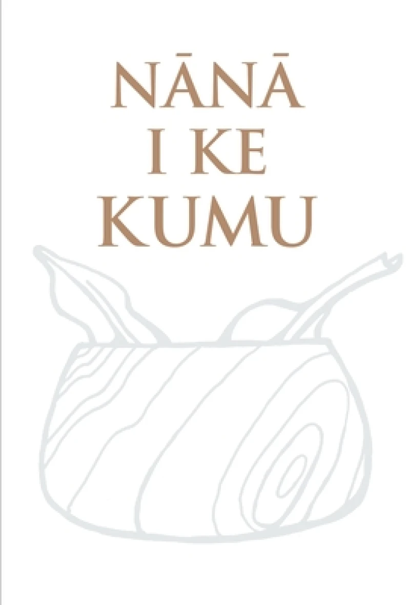 Nana I Ke Kumu