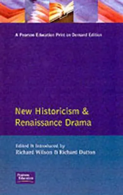 New Historicism and Renaissance Drama