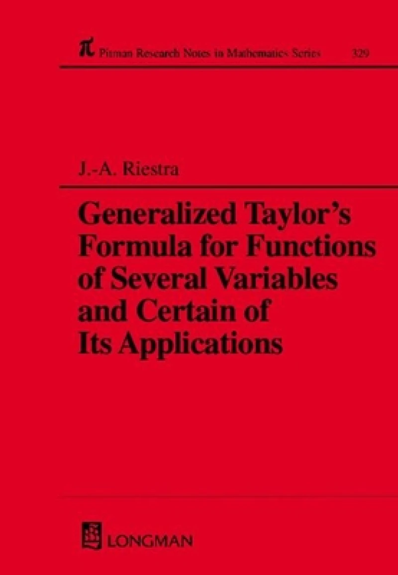 A Generalized Taylor's Formula for Functions of Several Variables and Certain of its Applications