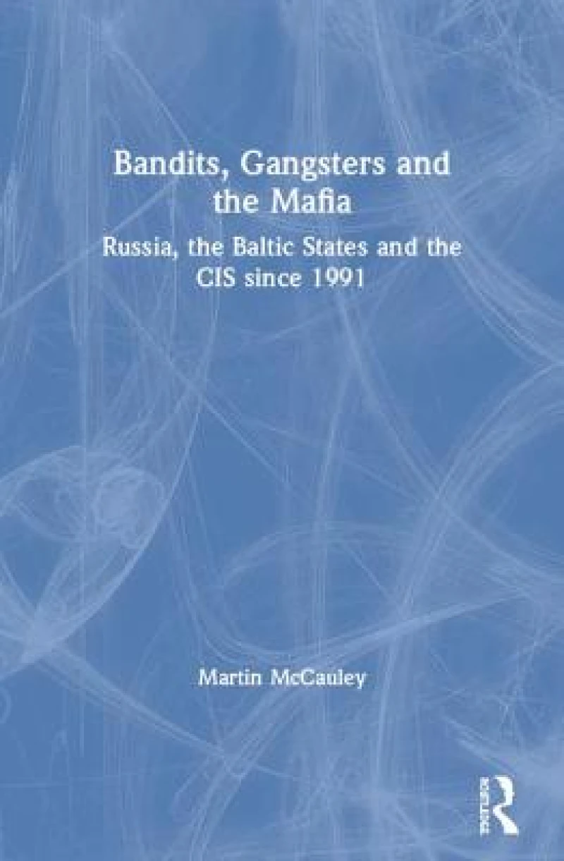 Bandits, Gangsters and the Mafia