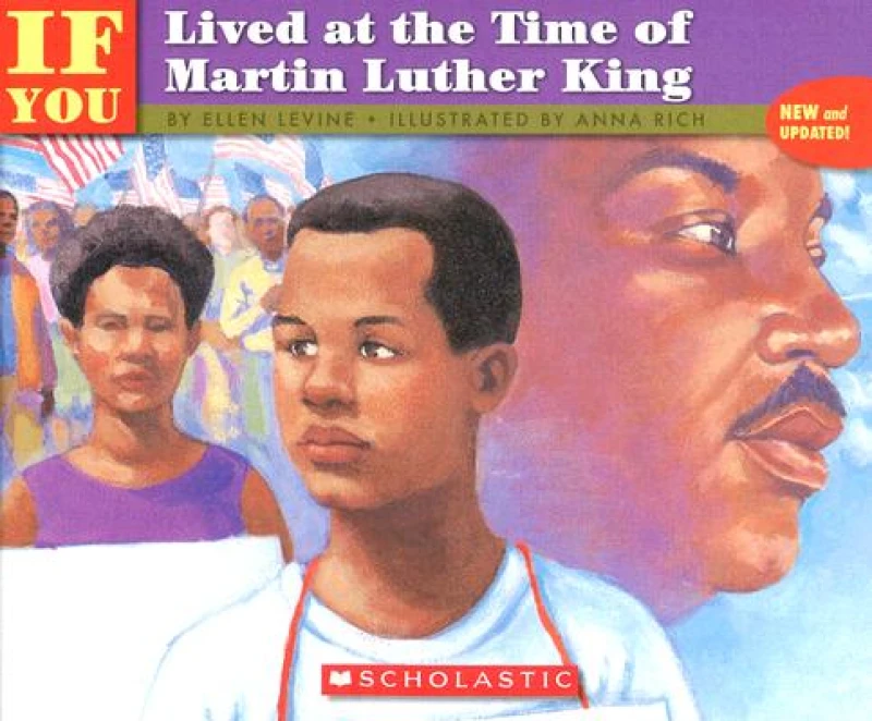 If You Lived At the Time of Martin Luther King