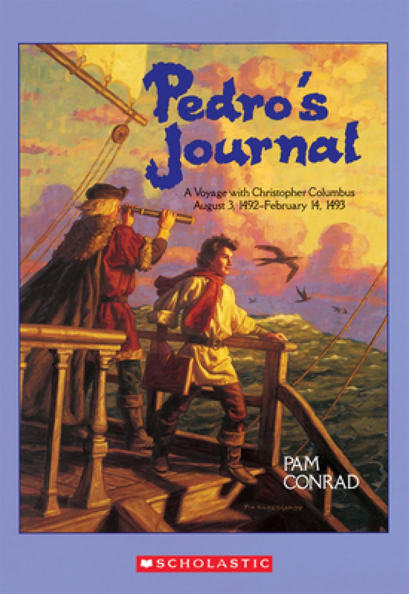 Pedro''s Journal: A Voyage with Christopher Columbus August 3, 1492-February 14, 1493
