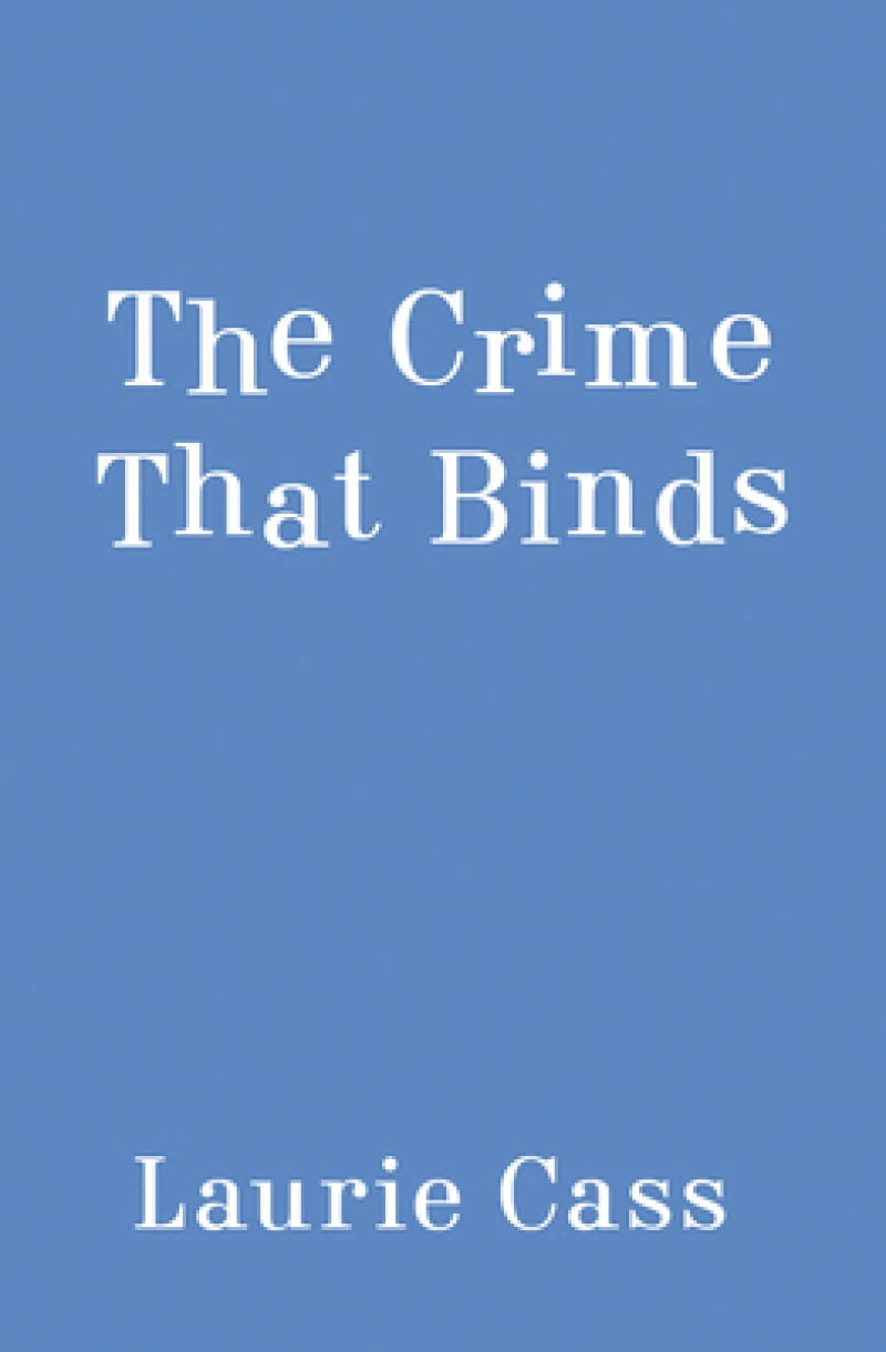 The Crime that Binds