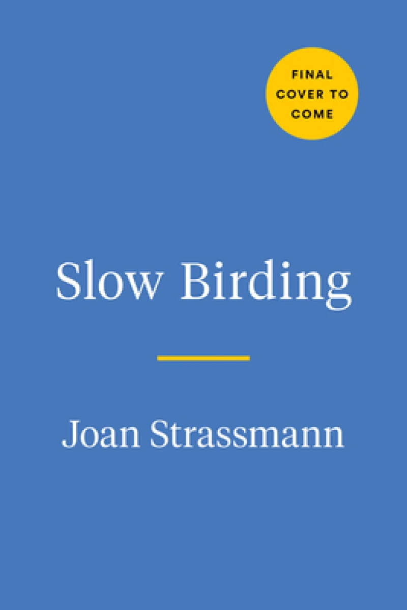 Slow Birding
