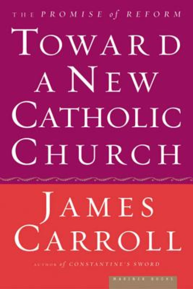 Toward A New Catholic Church
