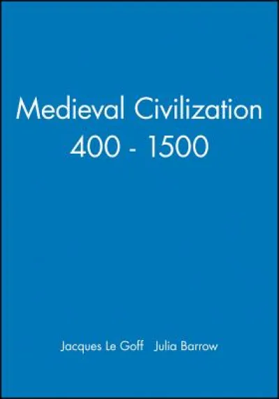 Medieval Civilization 400 - 1500