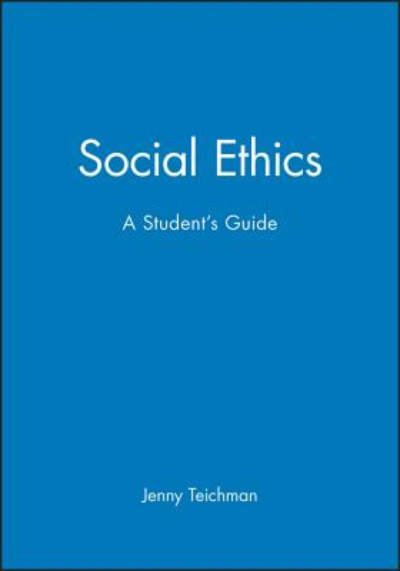 Social Ethics – A Student's Guide