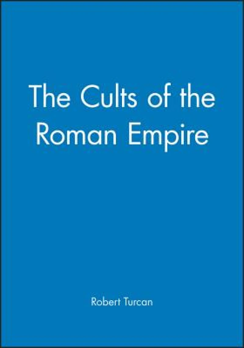 The Cults of the Roman Empire