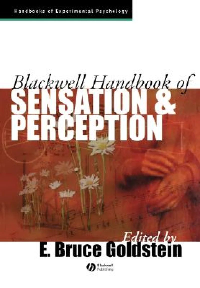 Blackwell Handbook of Sensation and Perception