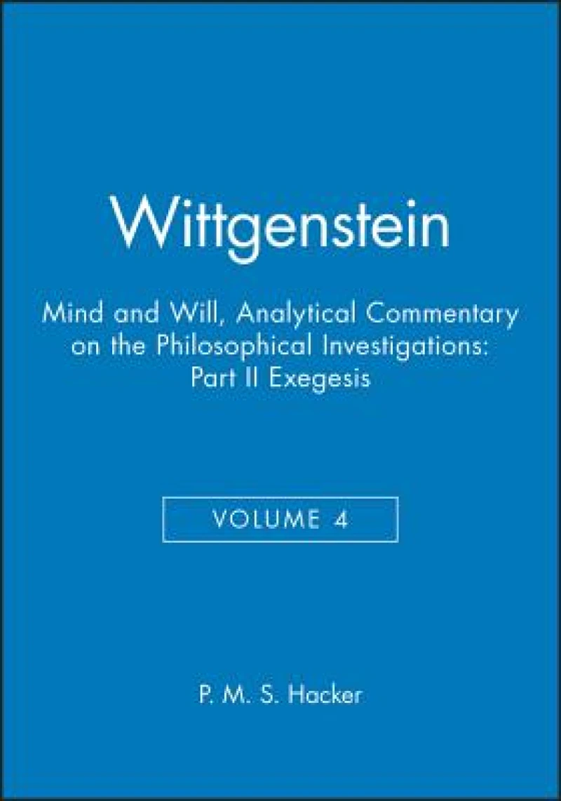 Wittgenstein, Part II: Exegesis §§428-693