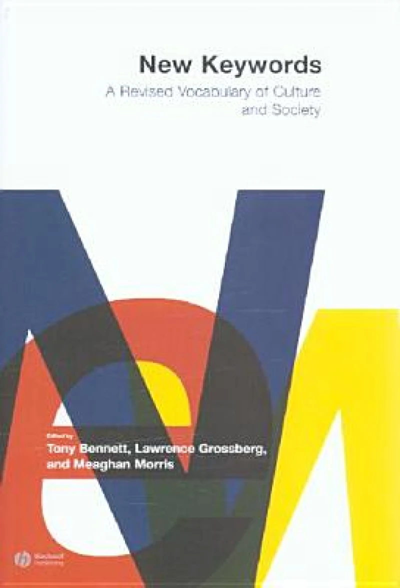 New Keywords – A Revised Vocabulary of Culture and Society