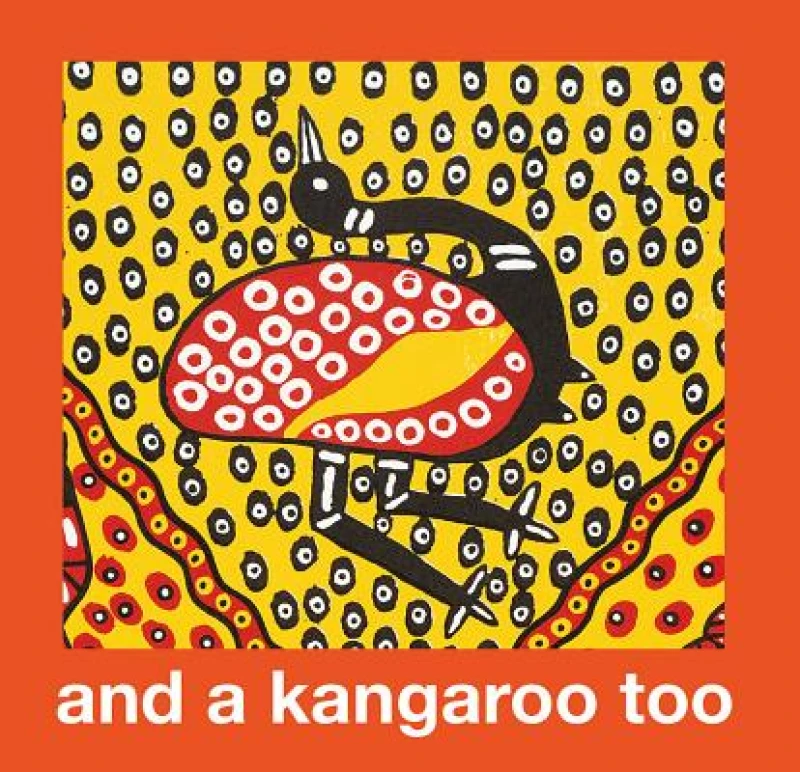 And a Kangaroo Too