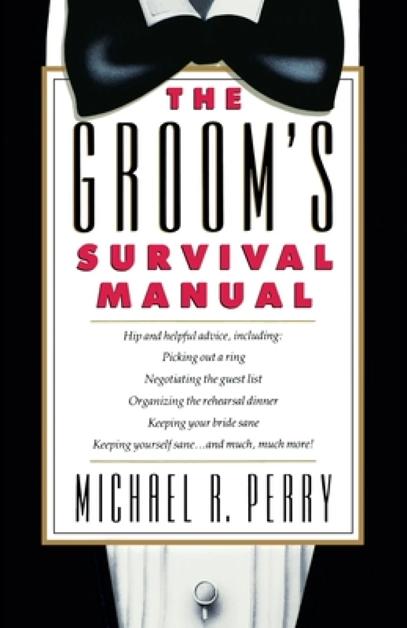 Groom''s Survival Manual
