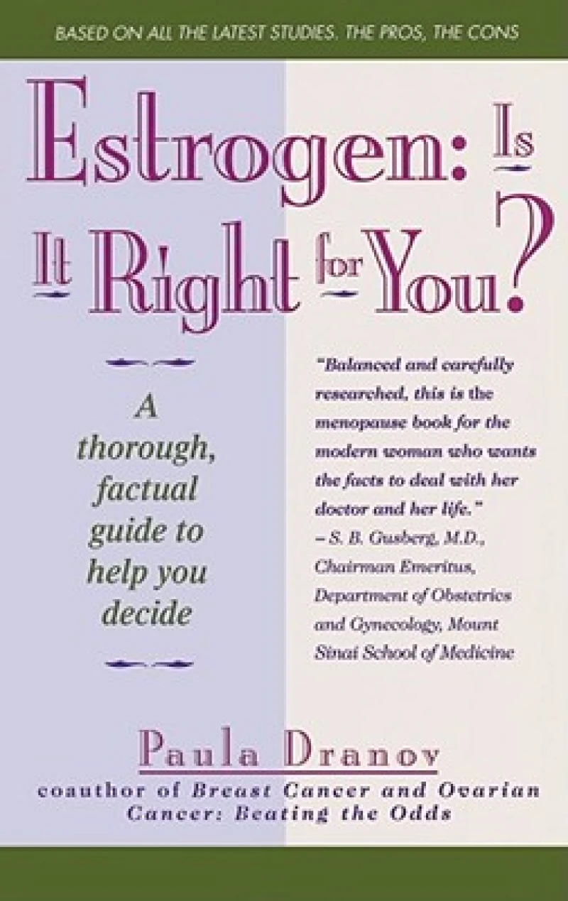 Estrogen: Is It Right For You? Thorough, Factual Guide To Help You Decide