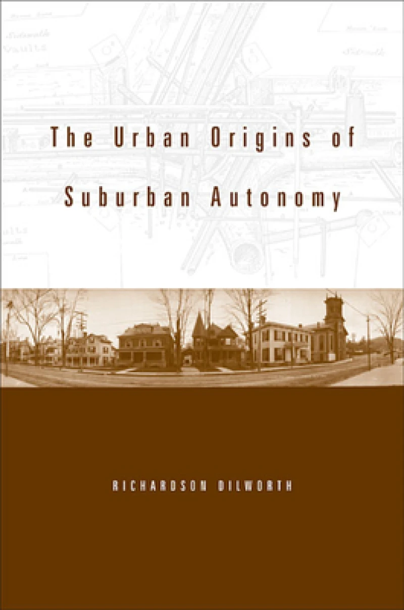 The Urban Origins of Suburban Autonomy