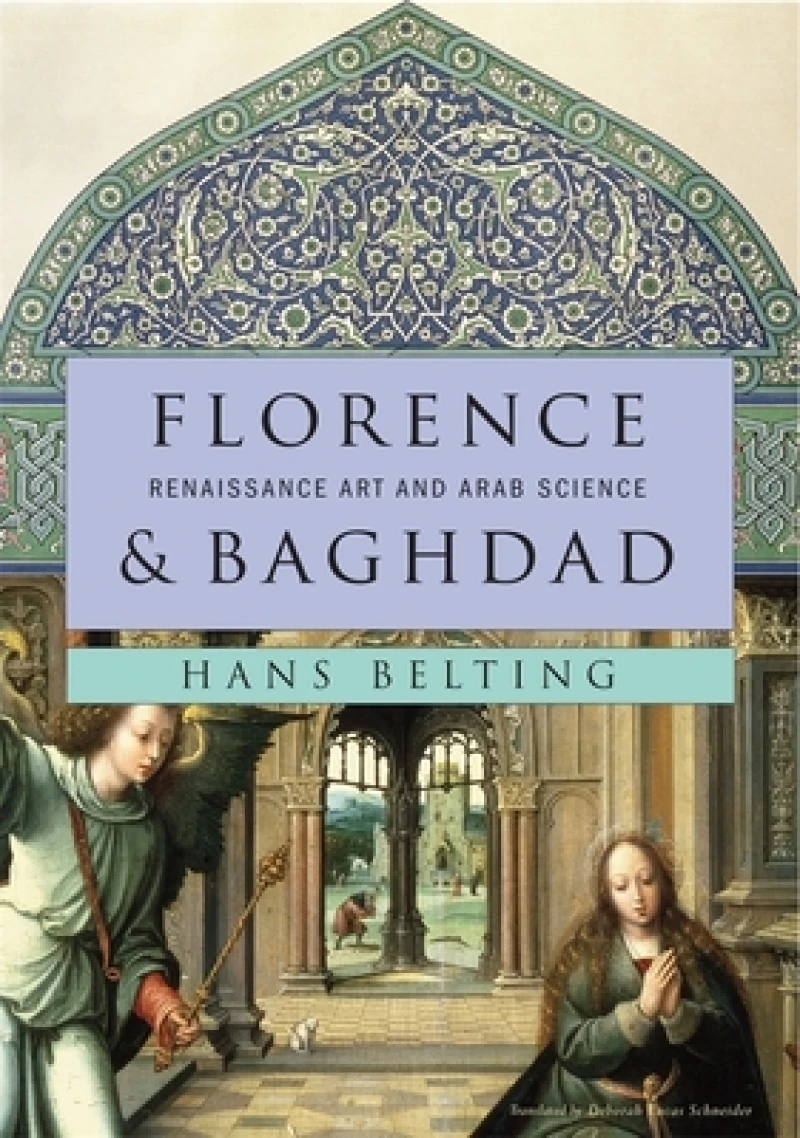 Florence and Baghdad – Renaissance Art and Arab Science