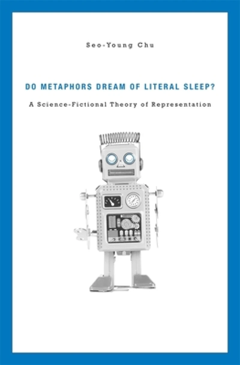 Do Metaphors Dream of Literal Sleep?