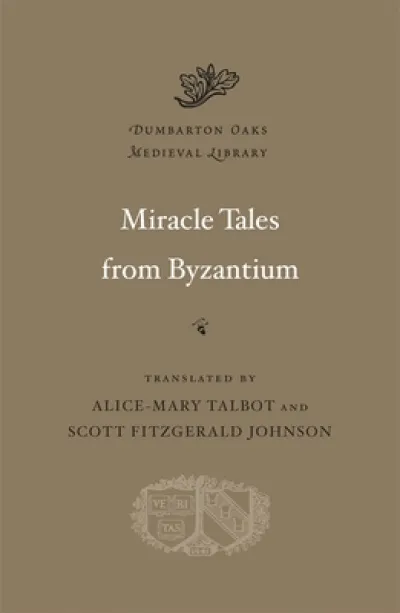 Miracle Tales from Byzantium
