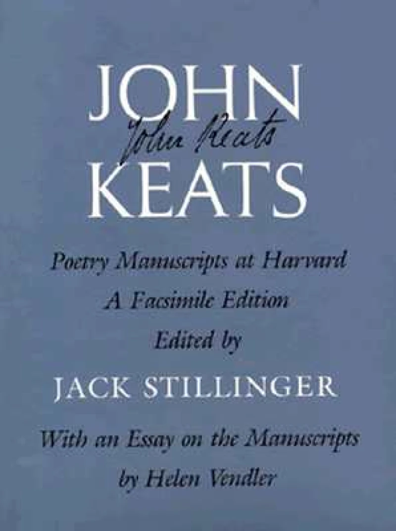 John Keats: Poetry Manuscripts at Harvard