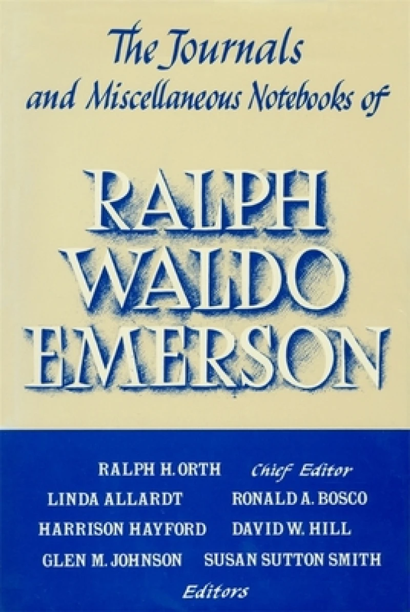 Journals and Miscellaneous Notebooks of Ralph Waldo Emerson
