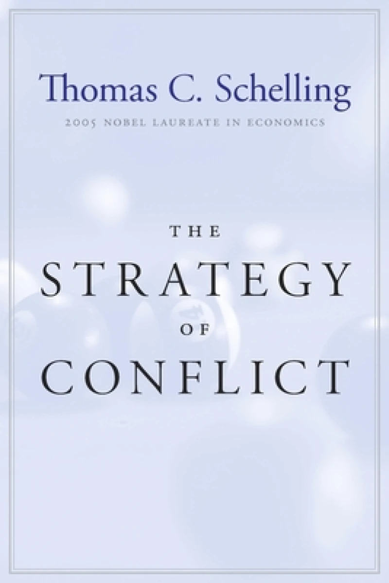 The Strategy of Conflict – With a New Preface by the Author