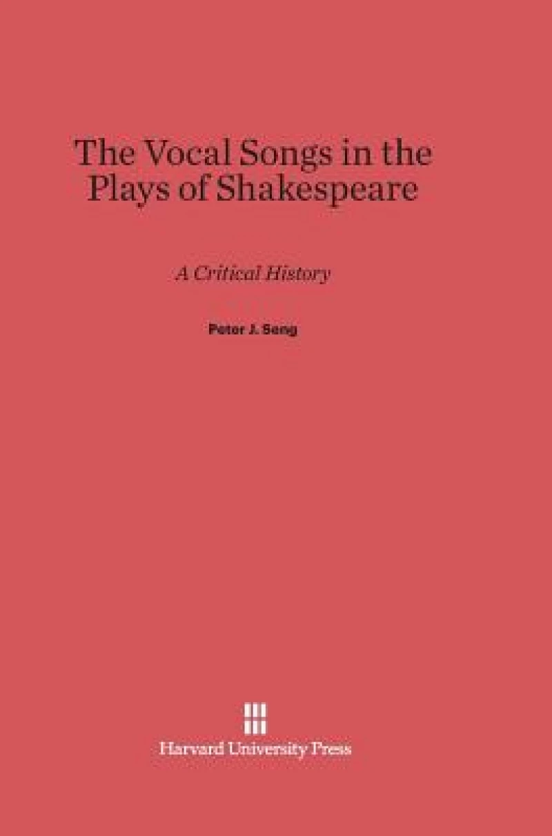The Vocal Songs in the Plays of Shakespeare