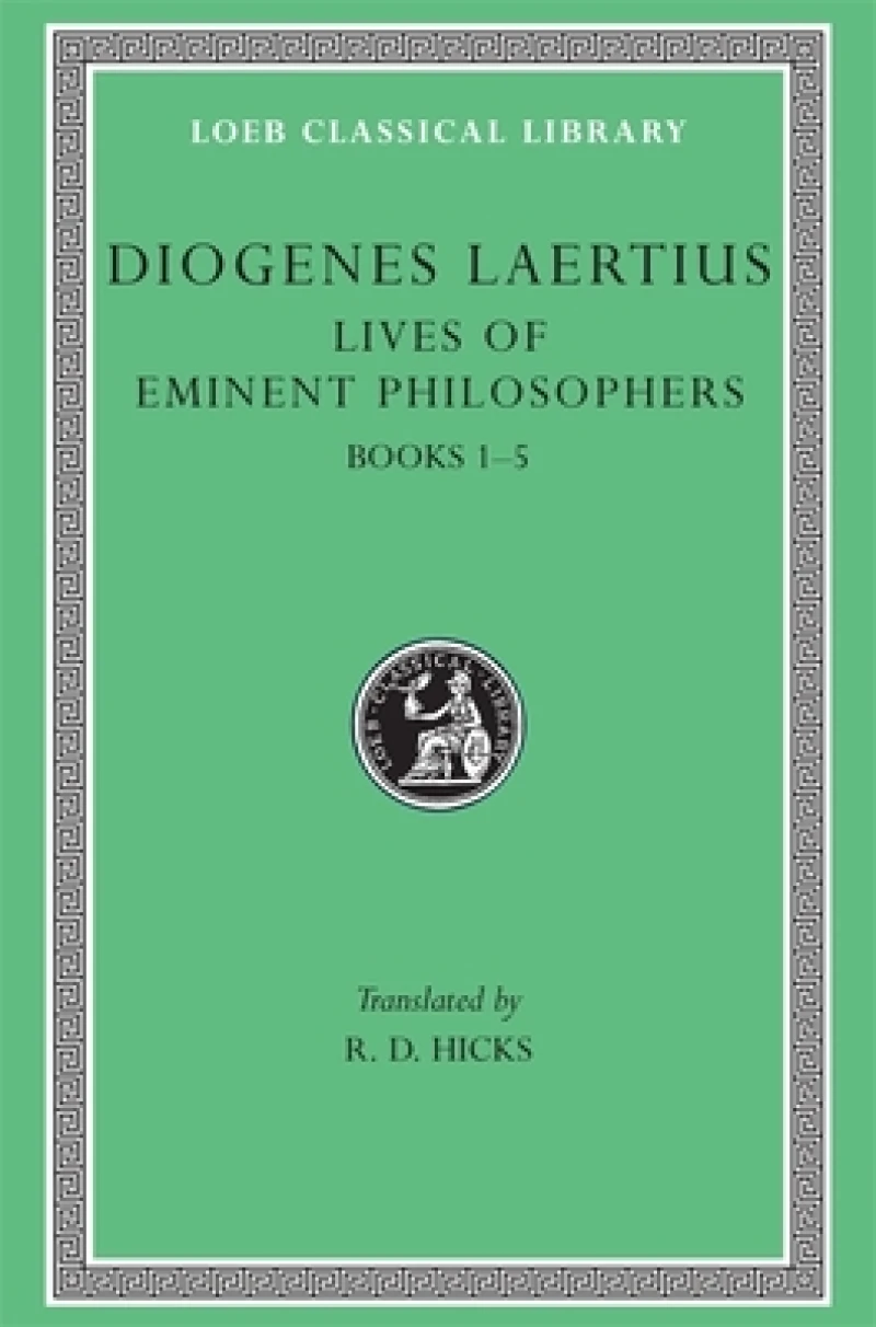 Lives of Eminent Philosophers, Volume I