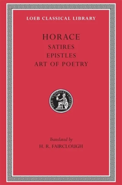 Satires. Epistles. Art of Poetry