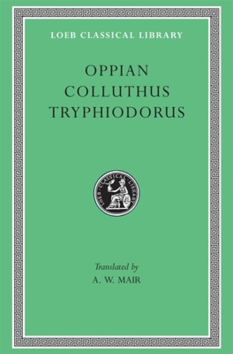 Oppian. Colluthus. Tryphiodorus
