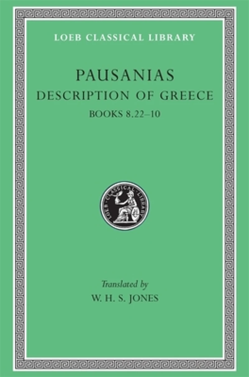 Description of Greece, Volume IV – Books 8.22–10