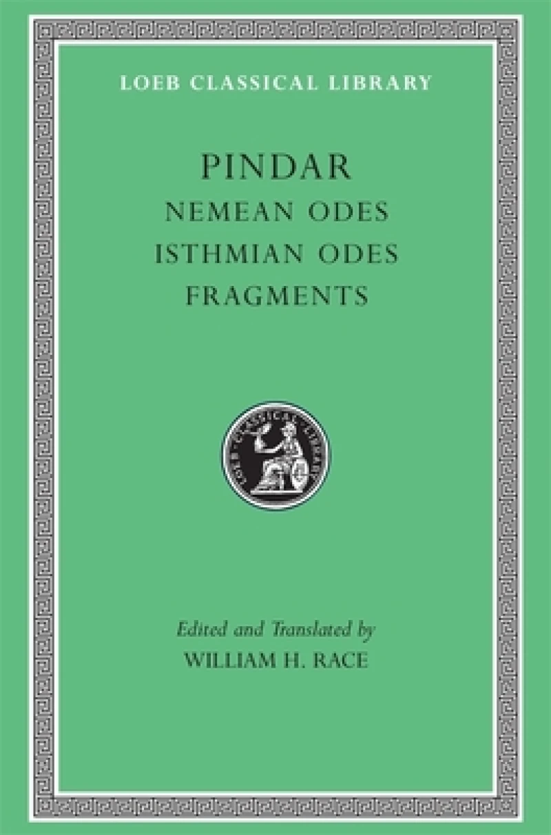 Nemean Odes. Isthmian Odes. Fragments