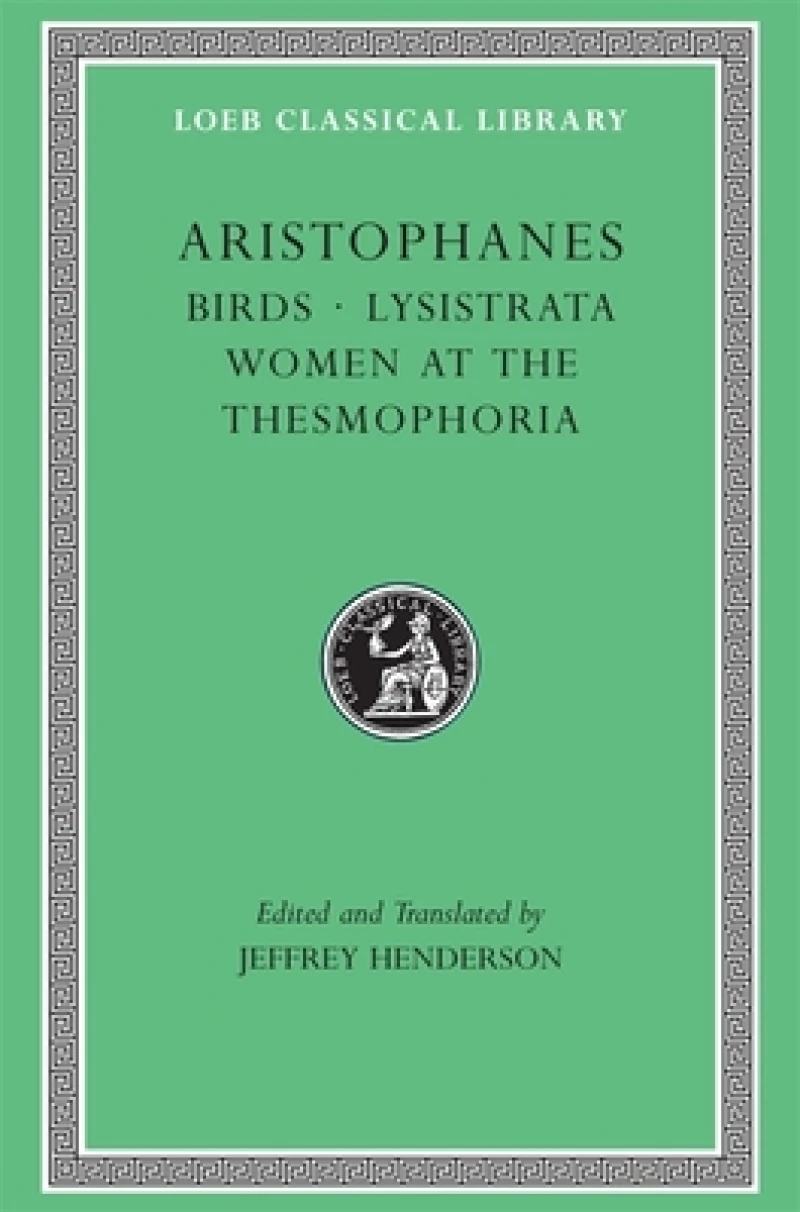 Birds. Lysistrata. Women at the Thesmophoria