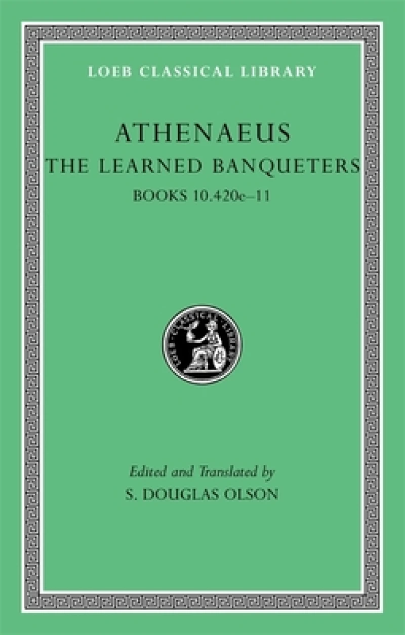 The Learned Banqueters, Volume V: Books 10.420e–11