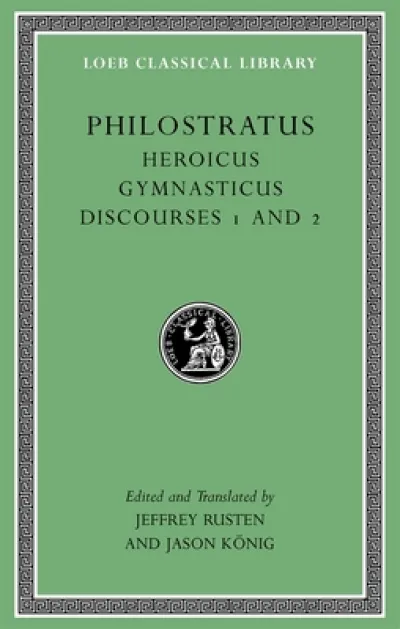 Heroicus. Gymnasticus. Discourses 1 and 2