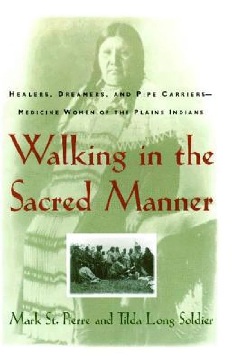 Walking in the Sacred Manner