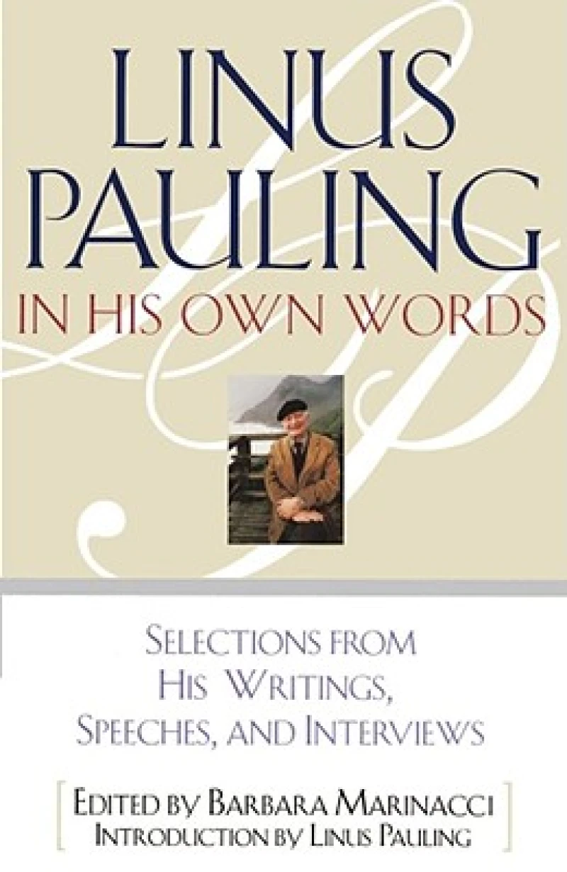 Linus Pauling in His Own Words