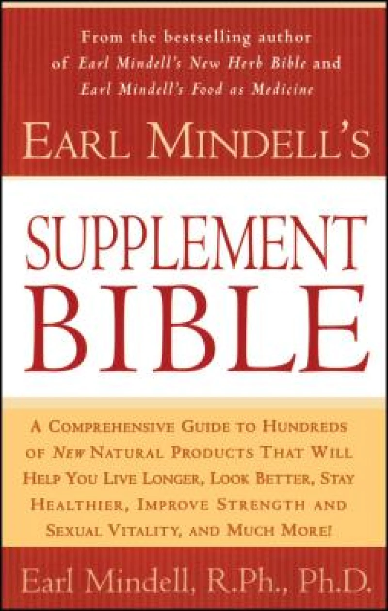 Earl Mindell''s Supplement Bible