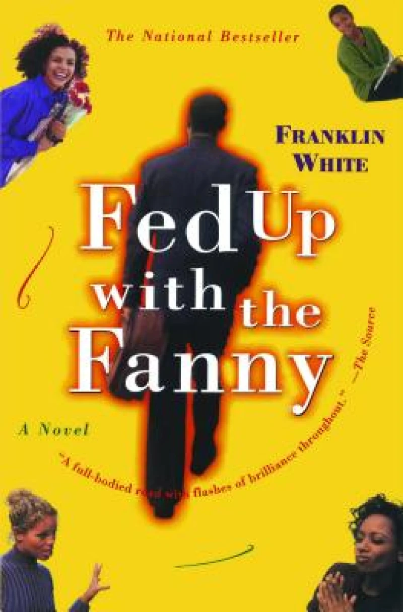 Fed Up With The Fanny