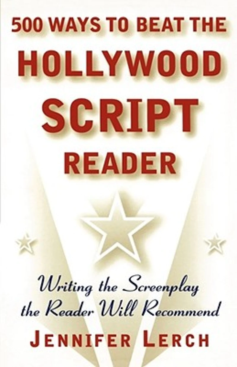 500 Ways to Beat the Hollywood Script Reader