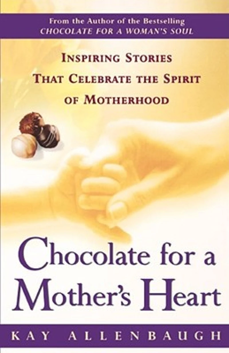 Chocolate for a Mother''s Heart