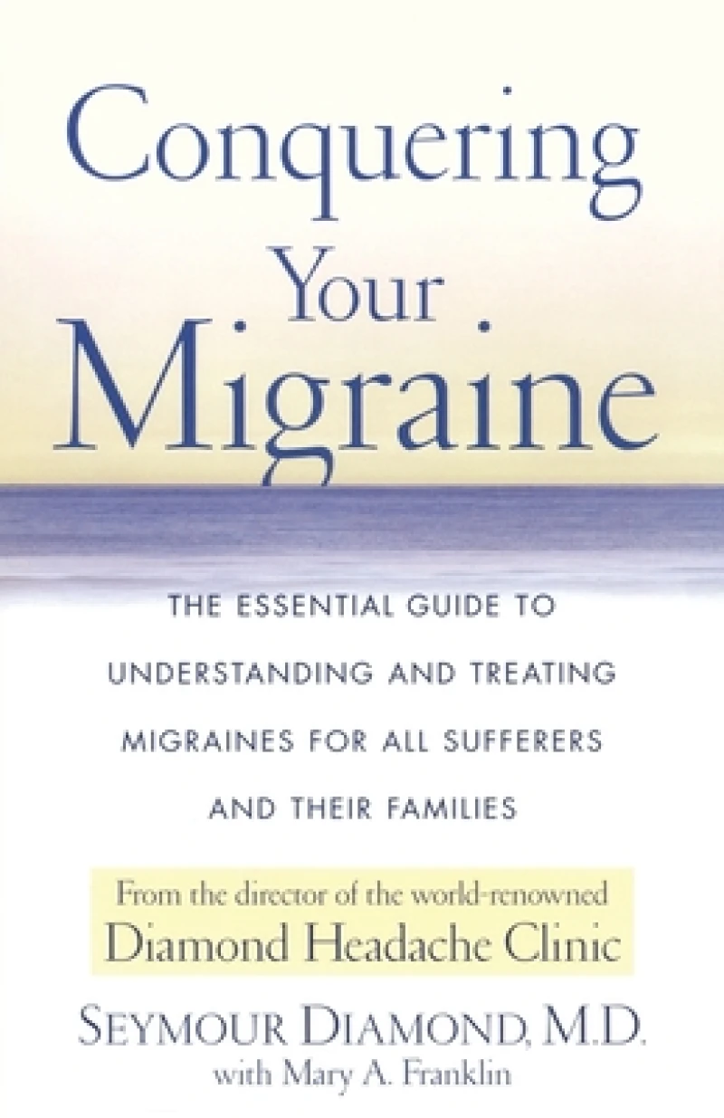 Conquering Your Migraine
