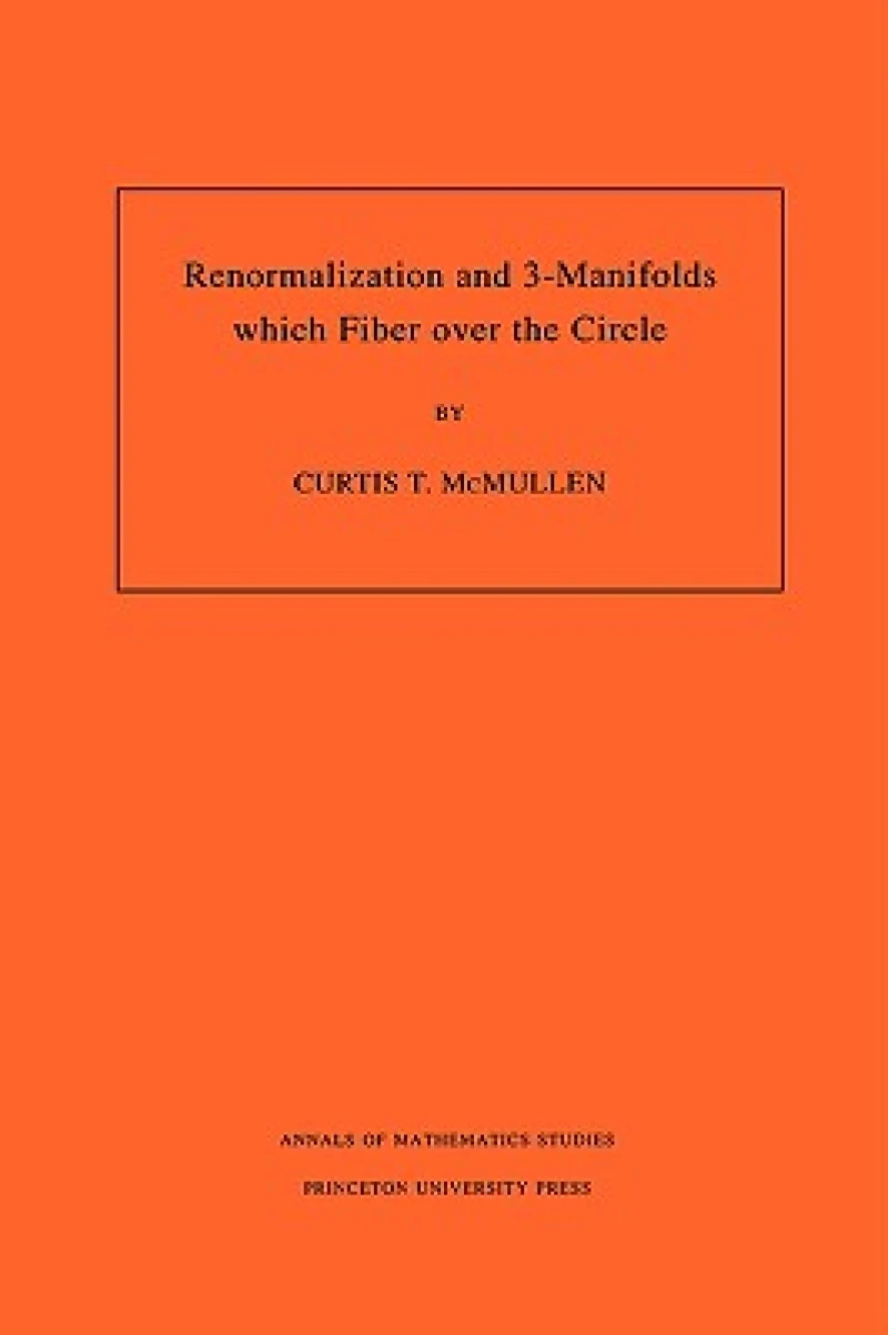 Renormalization and 3-Manifolds Which Fiber over the Circle