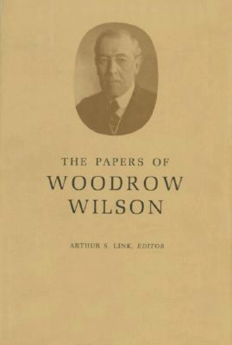 The Papers of Woodrow Wilson, Volume 29