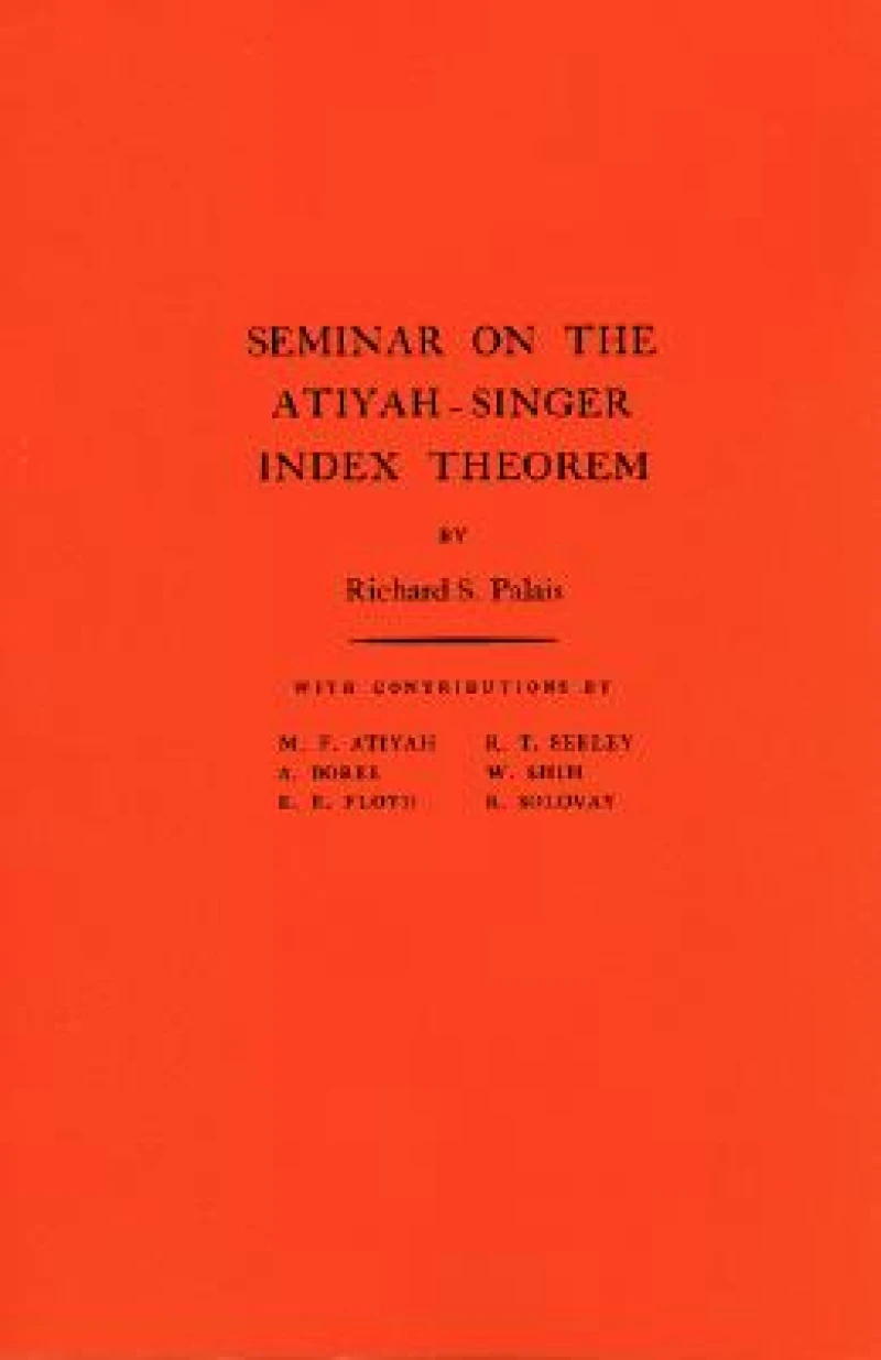 Seminar on the Atiyah-Singer Index Theorem