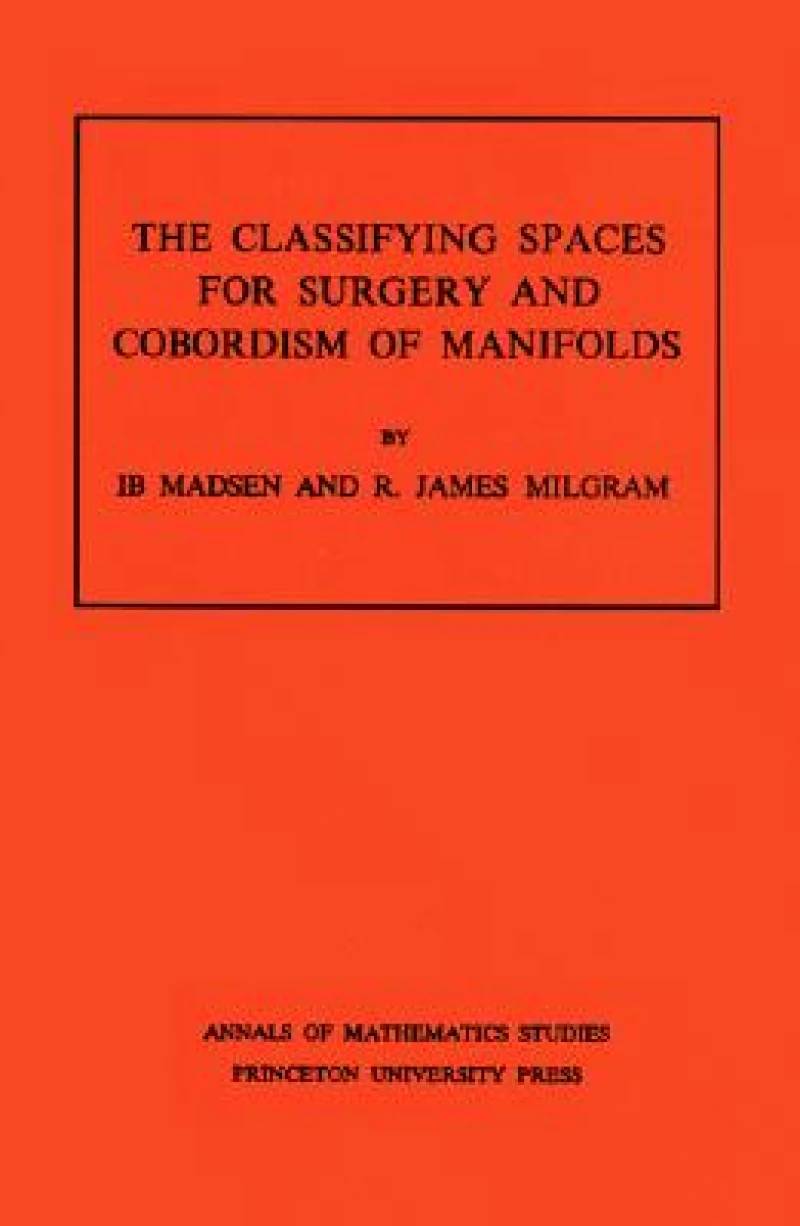 Classifying Spaces for Surgery and Corbordism of Manifolds