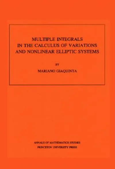 Multiple Integrals in the Calculus of Variations and Nonlinear Elliptic Systems
