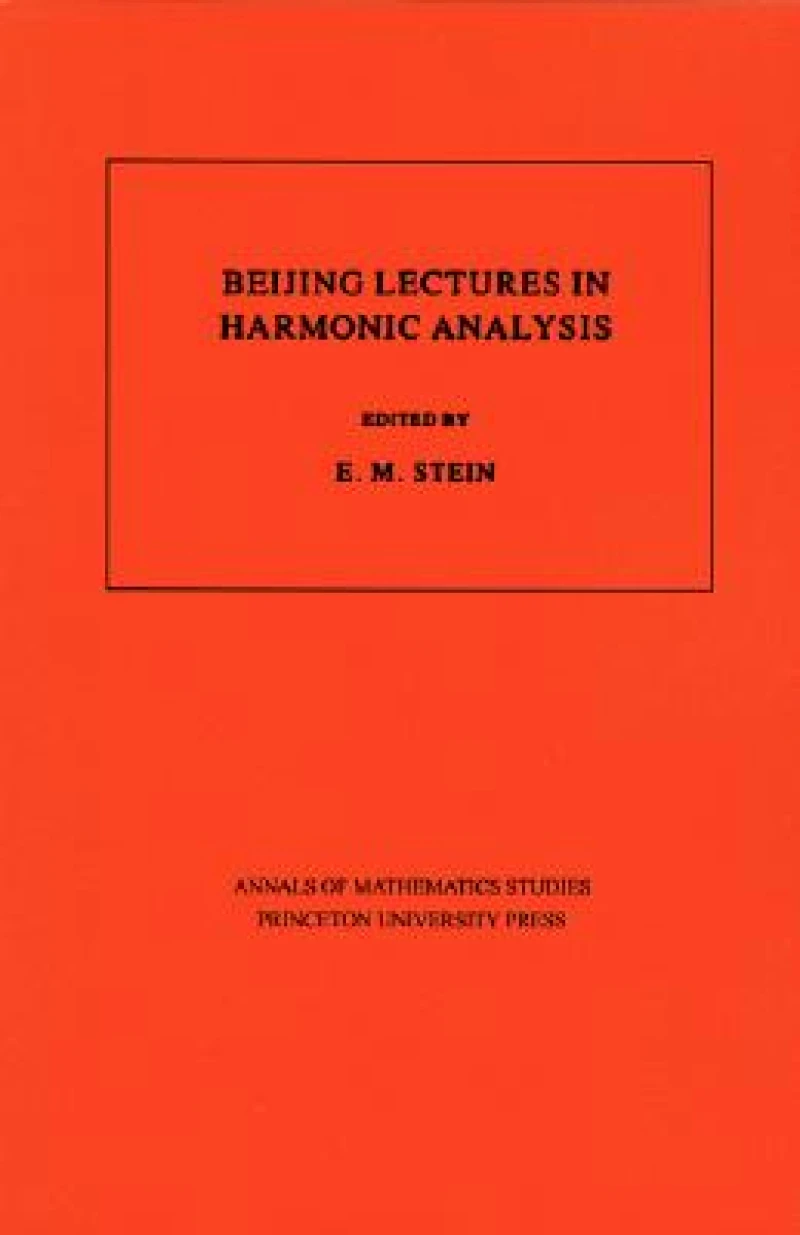 Beijing Lectures in Harmonic Analysis